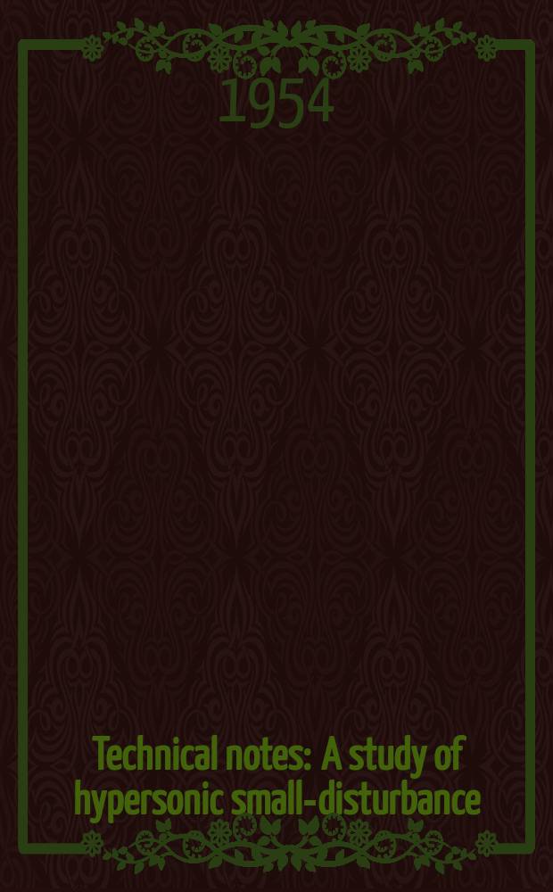 Technical notes : A study of hypersonic small-disturbance