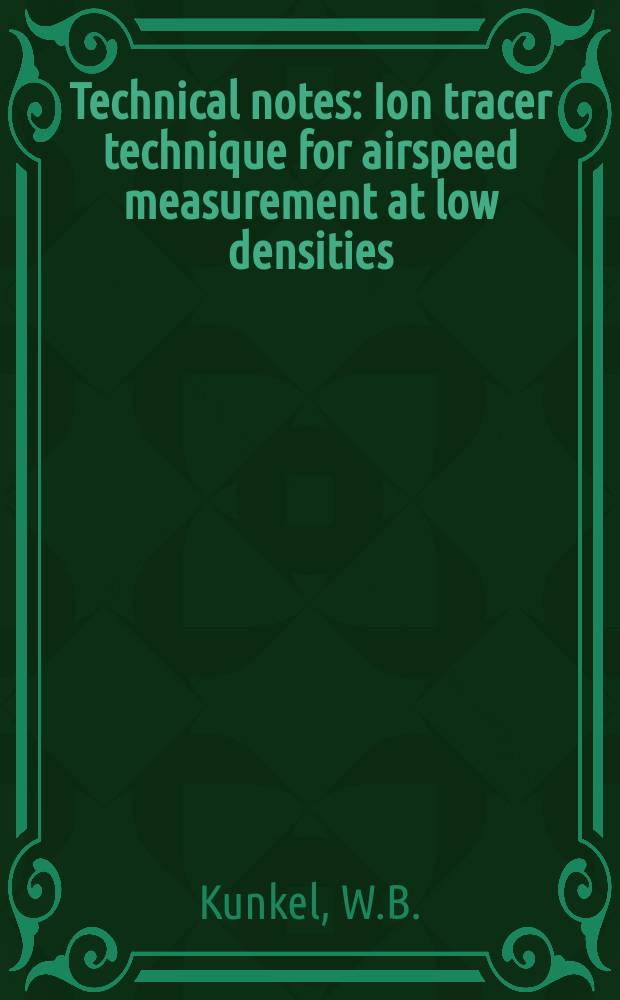 Technical notes : Ion tracer technique for airspeed measurement at low densities