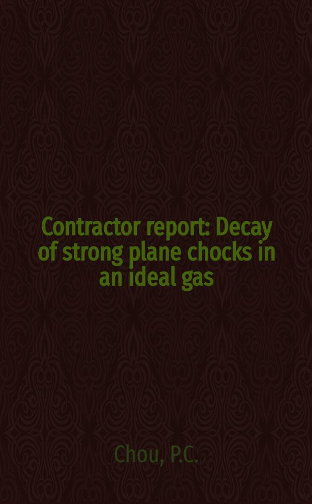 Contractor report : Decay of strong plane chocks in an ideal gas