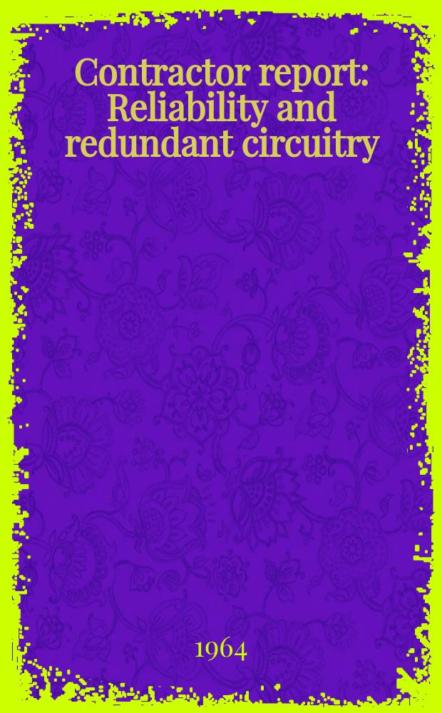 Contractor report : Reliability and redundant circuitry