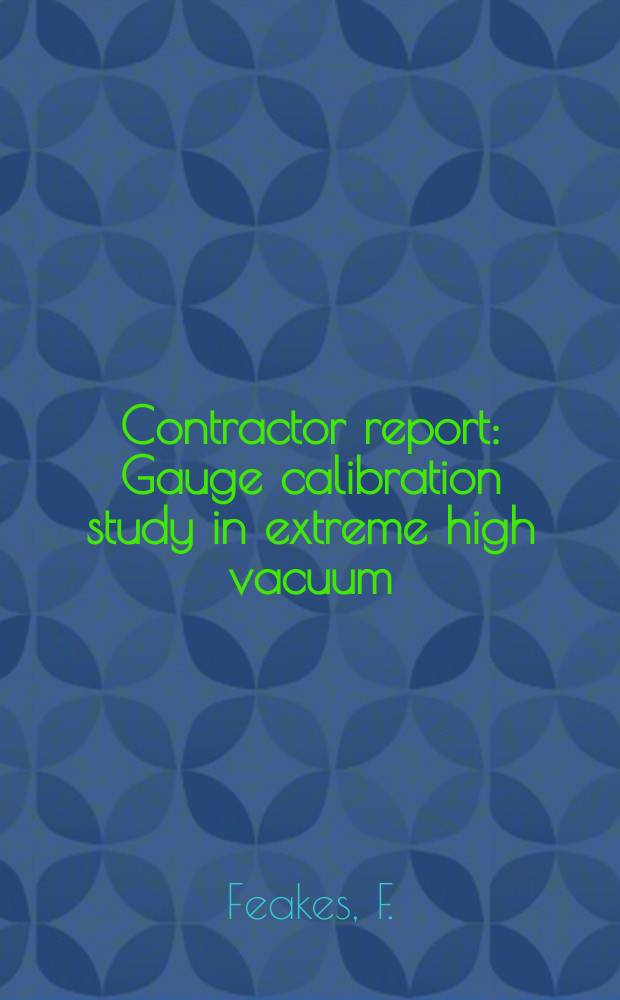 Contractor report : Gauge calibration study in extreme high vacuum