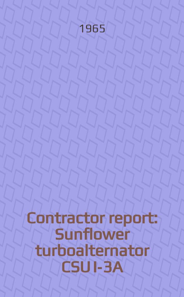 Contractor report : Sunflower turboalternator CSU I-3A