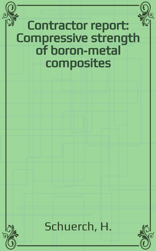Contractor report : Compressive strength of boron-metal composites