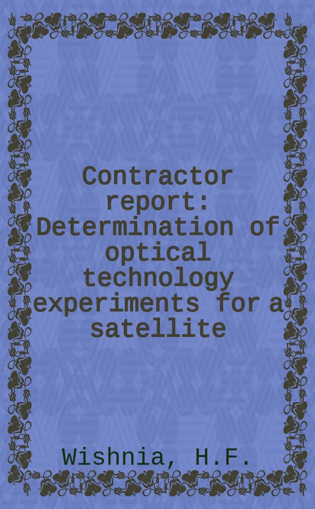 Contractor report : Determination of optical technology experiments for a satellite