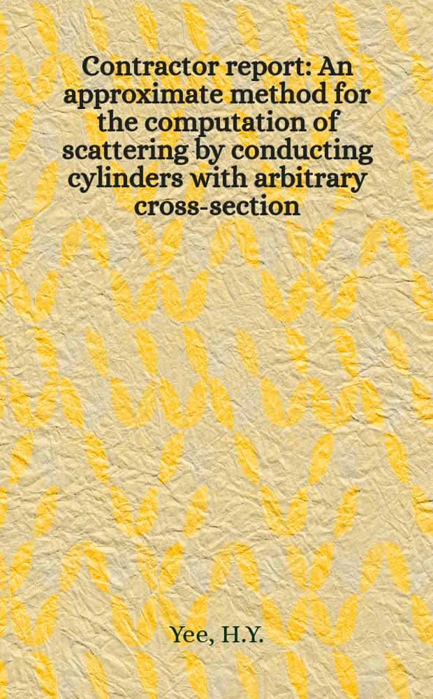 Contractor report : An approximate method for the computation of scattering by conducting cylinders with arbitrary cross-section