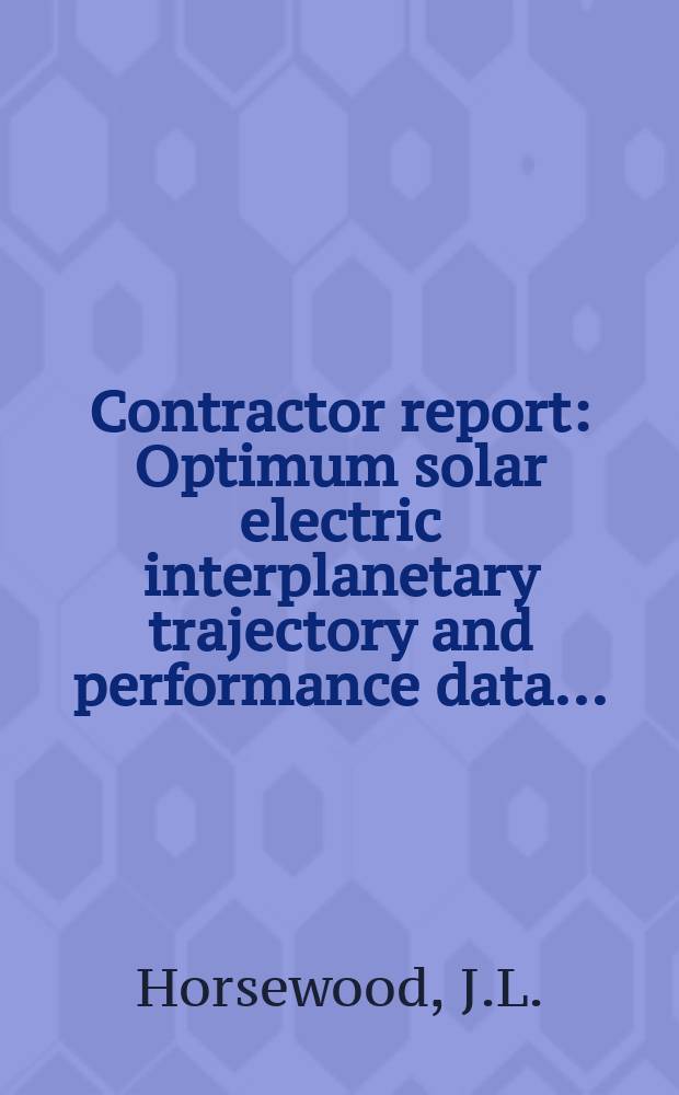 Contractor report : Optimum solar electric interplanetary trajectory and performance data ...