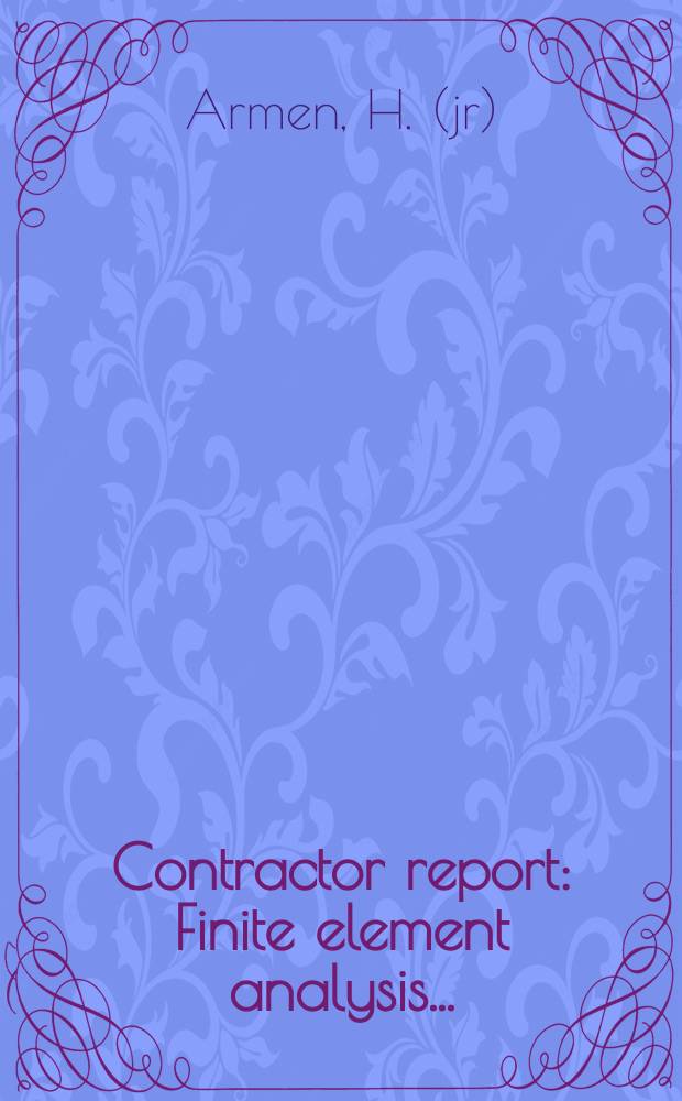 Contractor report : Finite element analysis ...