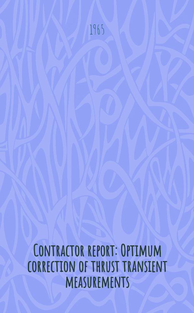 Contractor report : Optimum correction of thrust transient measurements
