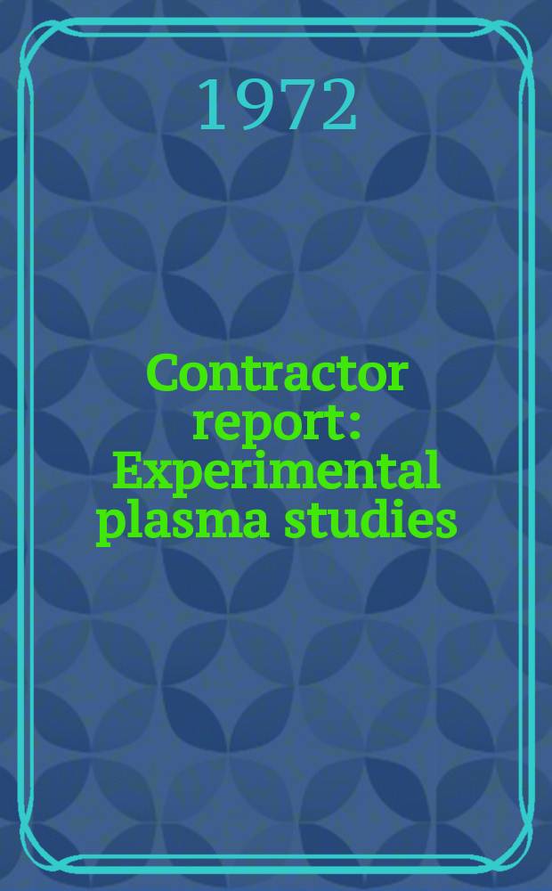 Contractor report : Experimental plasma studies