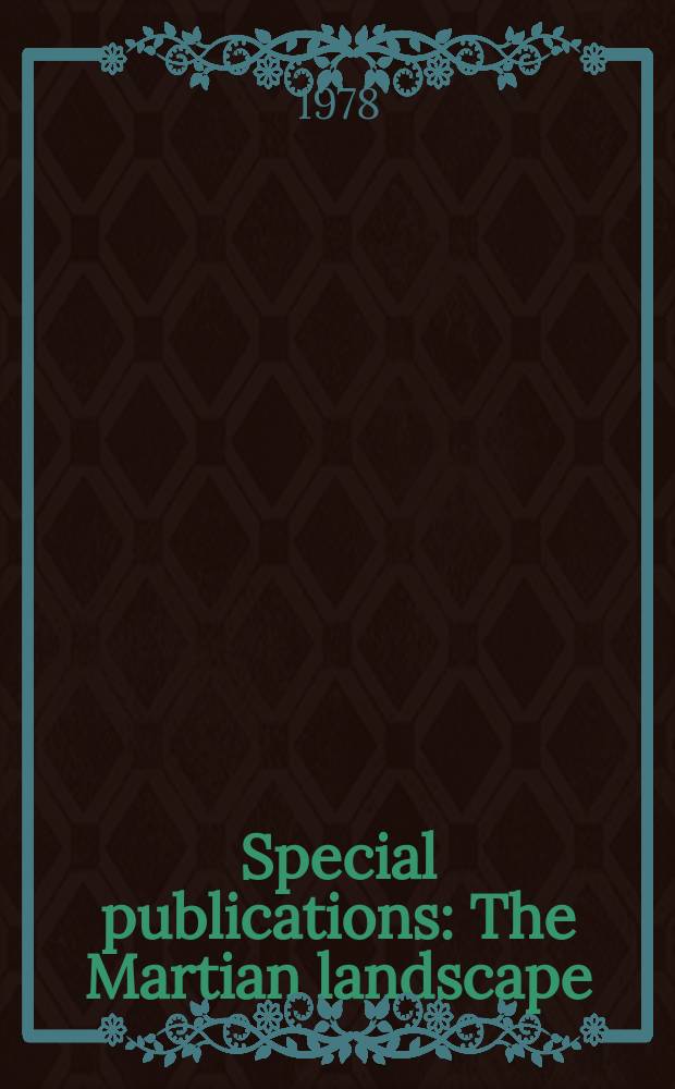 Special publications : The Martian landscape