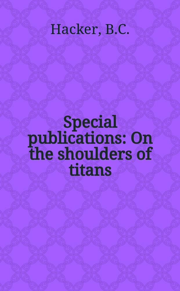 Special publications : On the shoulders of titans