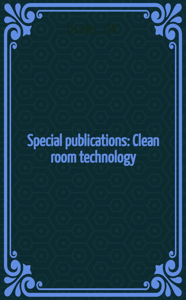 Special publications : Clean room technology