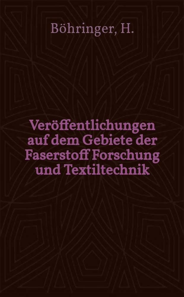 Veröffentlichungen auf dem Gebiete der Faserstoff Forschung und Textiltechnik : Hrsg. von den Inst. für Faserstoff Forschung und für Technologie der Fasern der Deutschen Akad. der Wissenschaften zu Berlin. №4 : Textile Gebrauchs wertprüfung