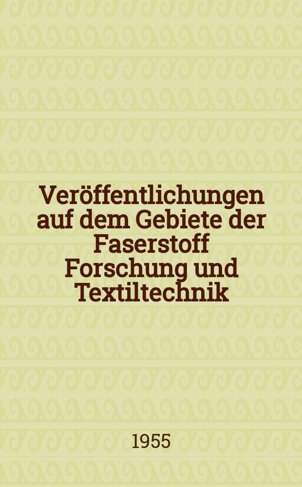Veröffentlichungen auf dem Gebiete der Faserstoff Forschung und Textiltechnik : Hrsg. von den Inst. für Faserstoff Forschung und für Technologie der Fasern der Deutschen Akad. der Wissenschaften zu Berlin. №6 : Mikrophotografischer Atlas der technisch wichtigen Pflanzenfasern Textteil