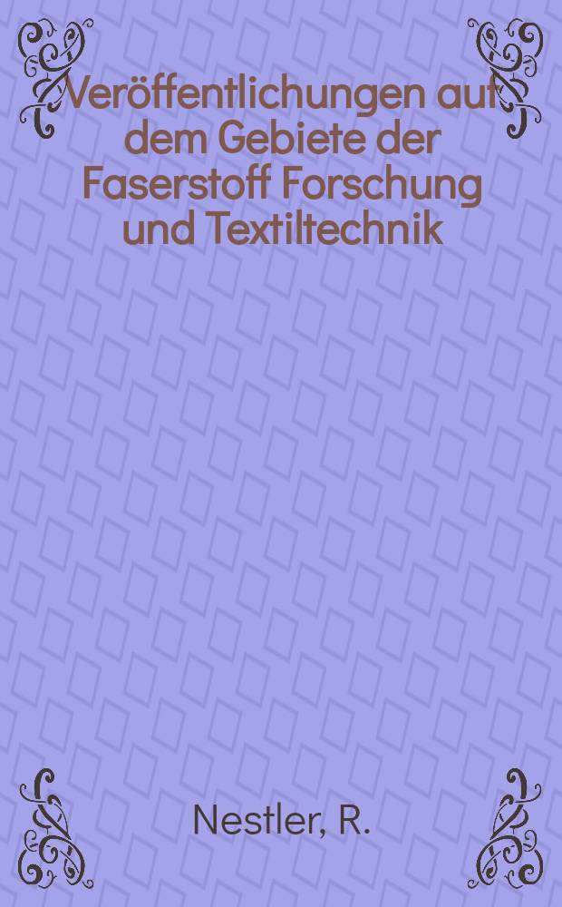 Veröffentlichungen auf dem Gebiete der Faserstoff Forschung und Textiltechnik : Hrsg. von den Inst. für Faserstoff Forschung und für Technologie der Fasern der Deutschen Akad. der Wissenschaften zu Berlin. №11 : Die Drehungsmessung als Grundlage der Garnherstellung in der Spinnerei