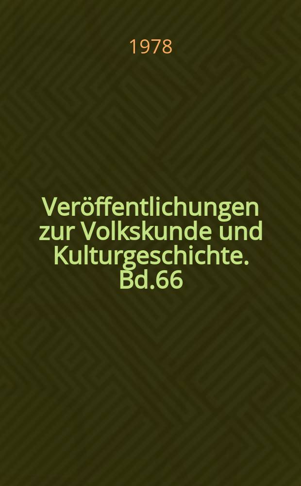 Veröffentlichungen zur Volkskunde und Kulturgeschichte. Bd.66/1 : Untersuchungen zur Lebensweise und Kultur der werktätigen Dorfbevölkerung in der Magdeburger Borde