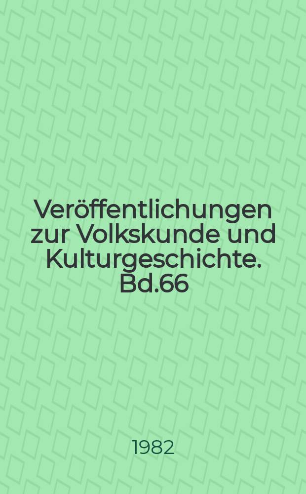 Ver&ouml;ffentlichungen zur Volkskunde und Kulturgeschichte. Bd.66/3 : Untersuchungen zur Lebensweise und Kultur der werkt&auml;tigen Dorfbev&ouml;lkerung in der Magdeburger Borde