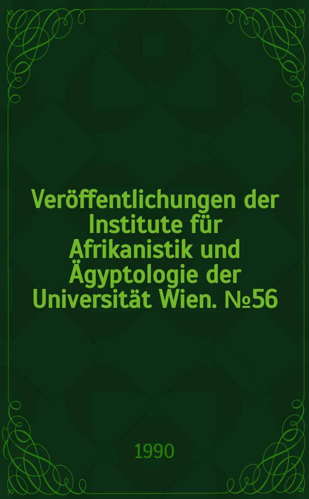 Veröffentlichungen der Institute für Afrikanistik und Ägyptologie der Universität Wien. №56 : International Hamito-Semitic congress (5; 1987; Vienna)