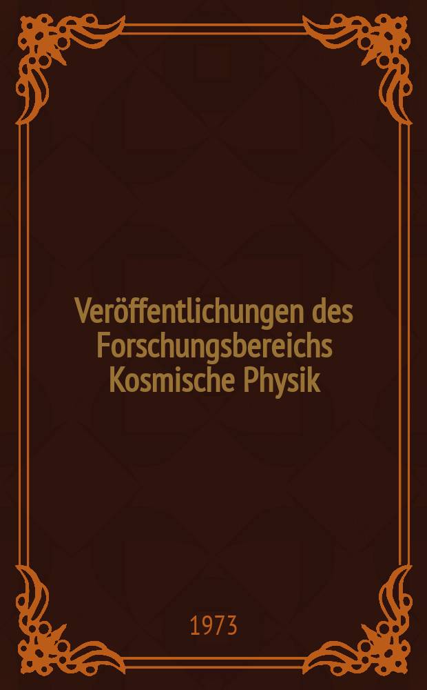 Veröffentlichungen des Forschungsbereichs Kosmische Physik