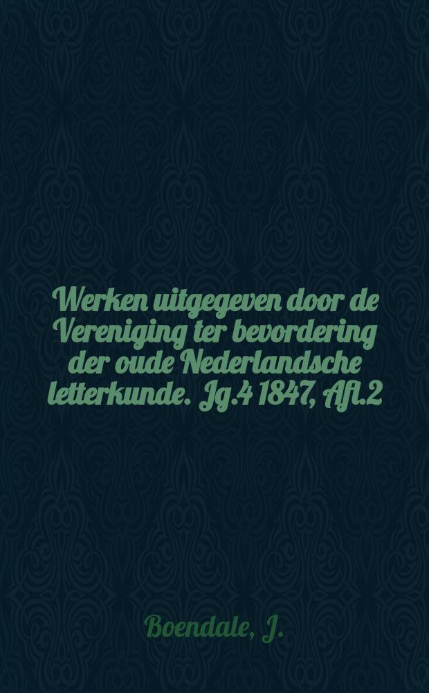 Werken uitgegeven door de Vereniging ter bevordering der oude Nederlandsche letterkunde. Jg.4 1847, Afl.2 : Der leken spieghel