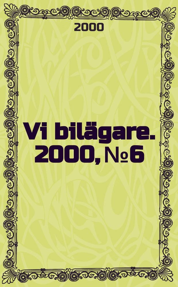 Vi bil&auml;gare. 2000, №6