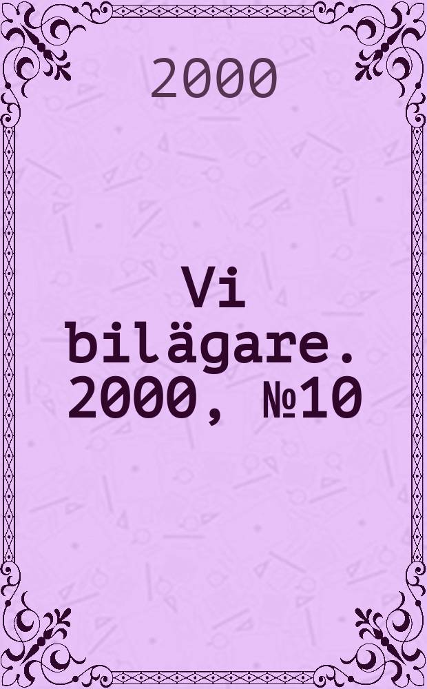 Vi bilägare. 2000, №10