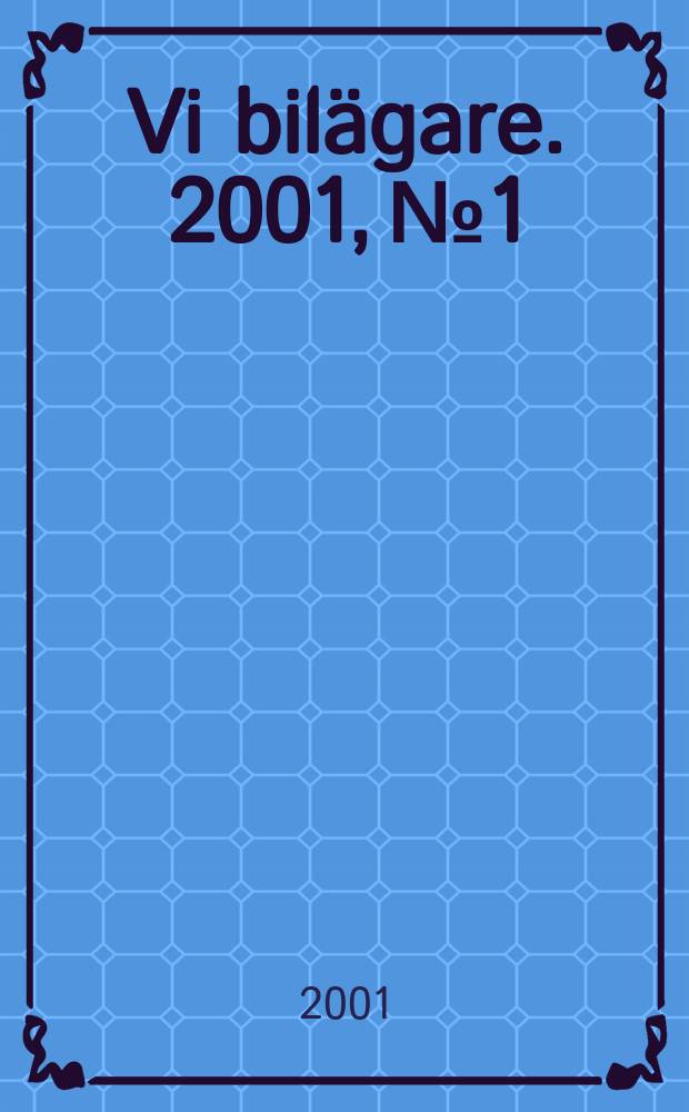 Vi bilägare. 2001, №1