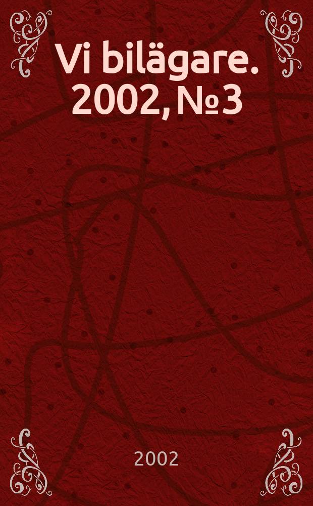 Vi bilägare. 2002, №3