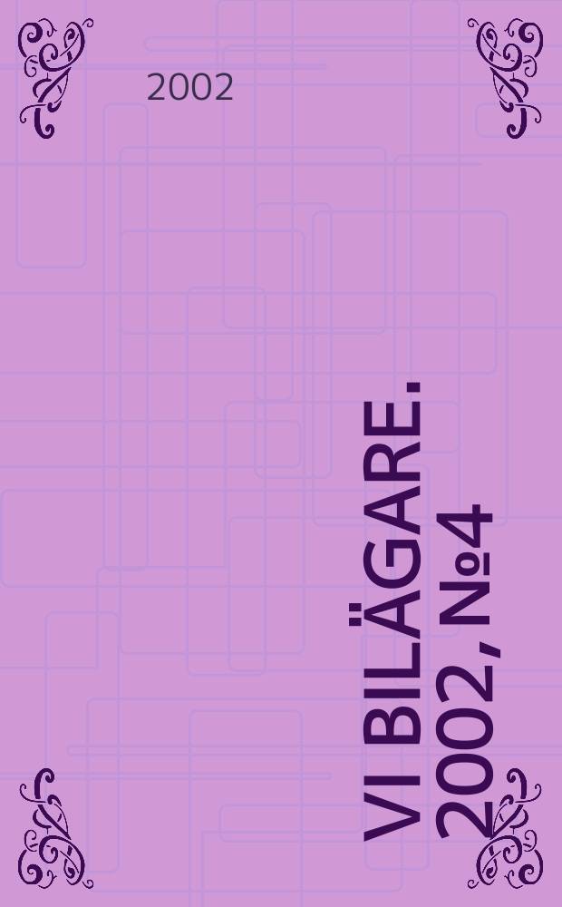 Vi bilägare. 2002, №4