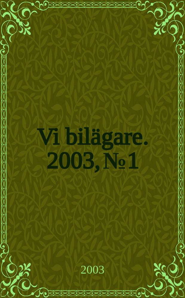 Vi bil&auml;gare. 2003, №1