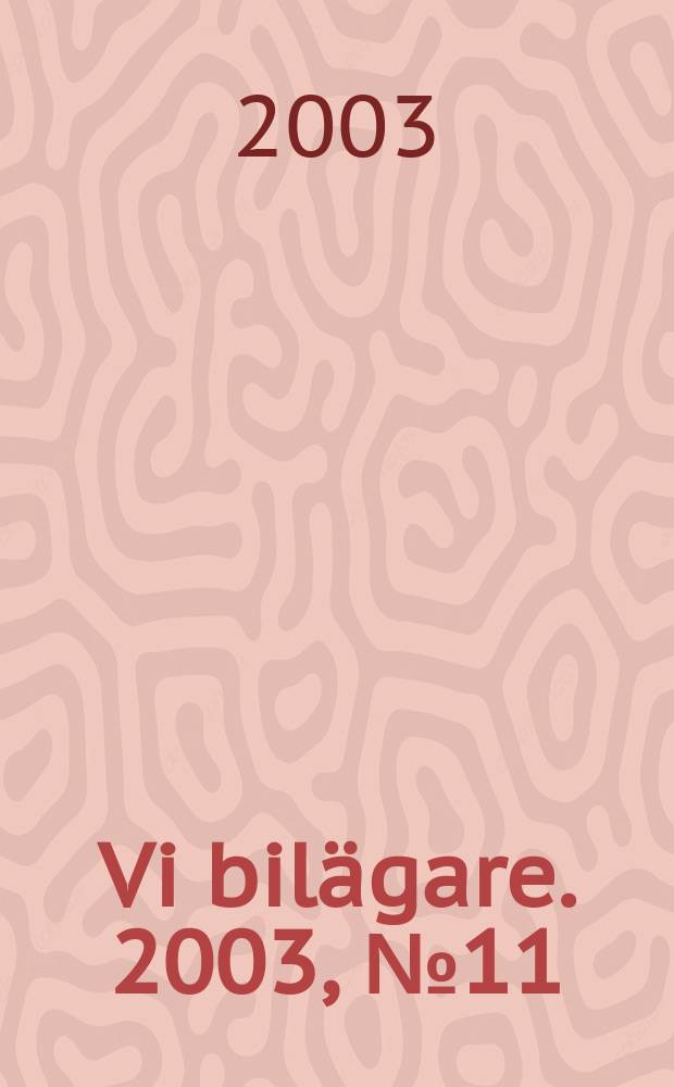 Vi bilägare. 2003, №11