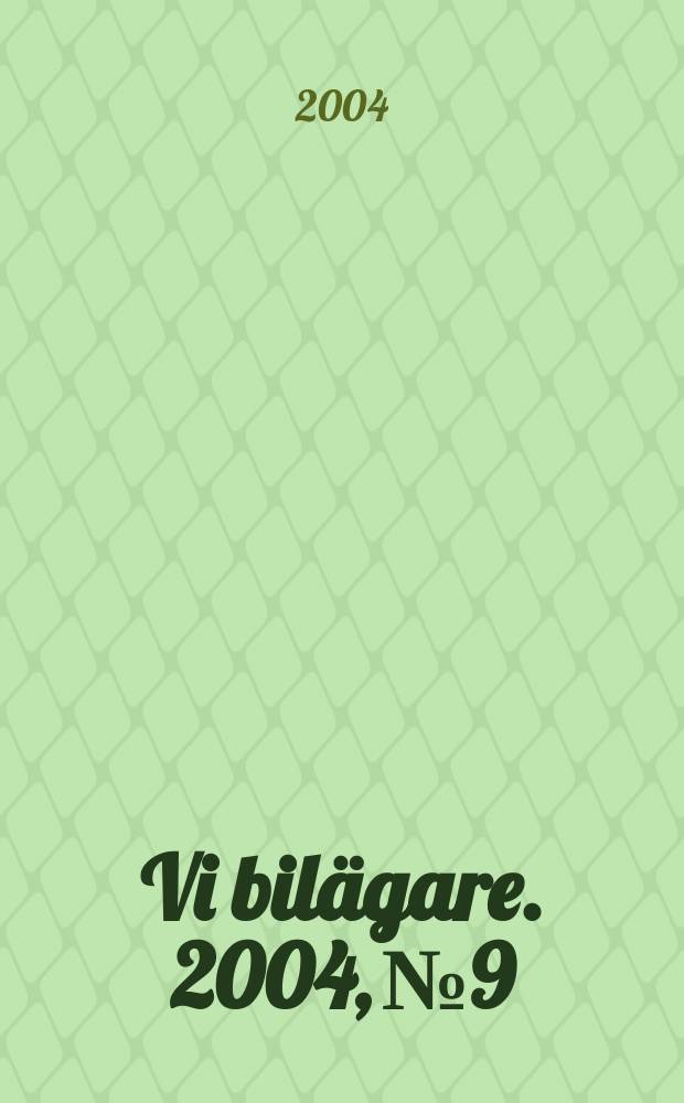 Vi bilägare. 2004, №9
