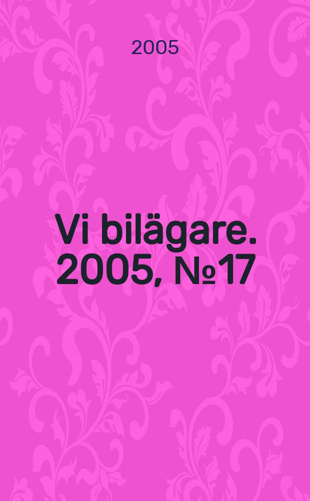 Vi bilägare. 2005, №17