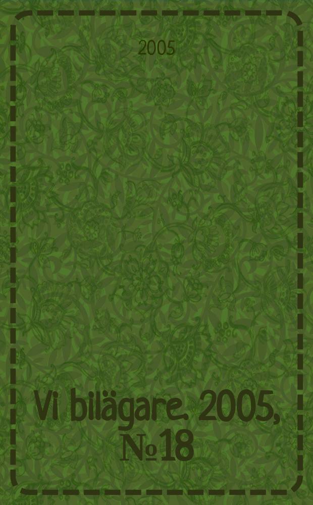 Vi bil&auml;gare. 2005, №18