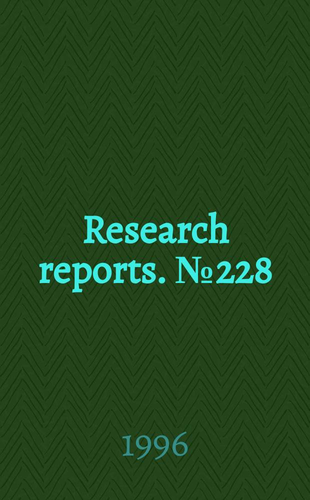 Research reports. №228 : (Transition countries: economic developments in early 1996 and outlook for 1996 and 1997