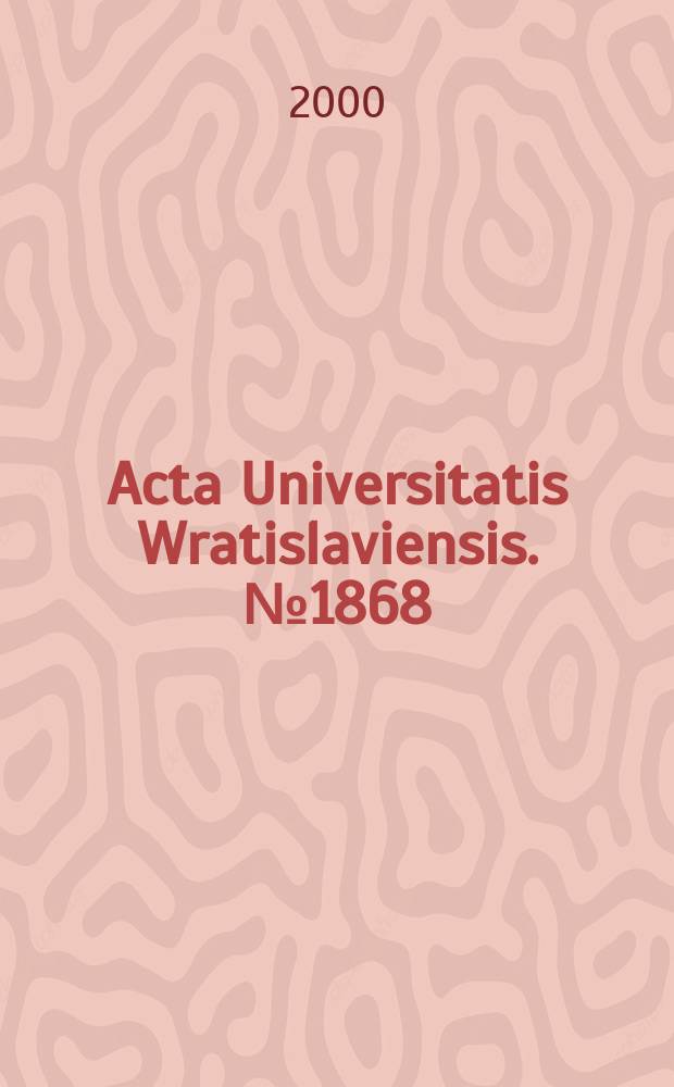 Acta Universitatis Wratislaviensis. №1868 : Schöpferische Begegnungen