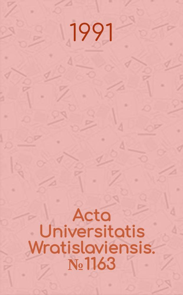 Acta Universitatis Wratislaviensis. №1163