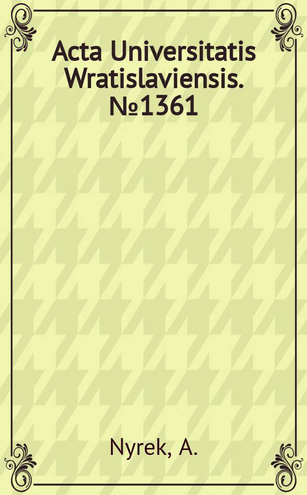 Acta Universitatis Wratislaviensis. №1361 : Kultura użytkowania gruntów uprawnych..