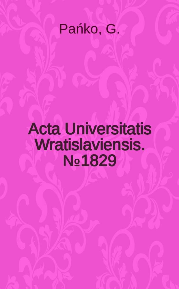 Acta Universitatis Wratislaviensis. №1829 : Polska i Polacy w czeskiej opinii..