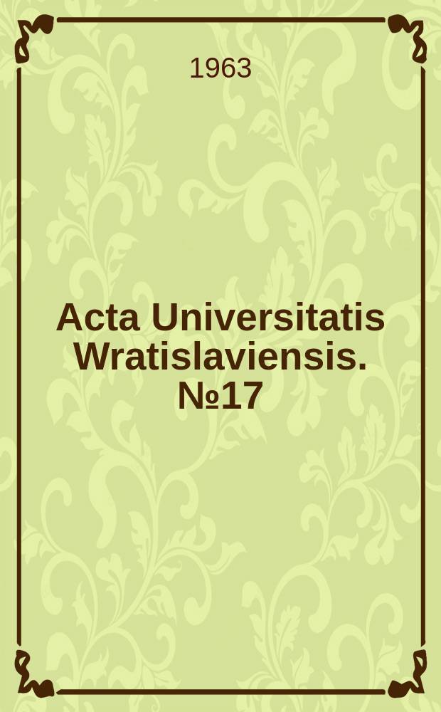 Acta Universitatis Wratislaviensis. №17