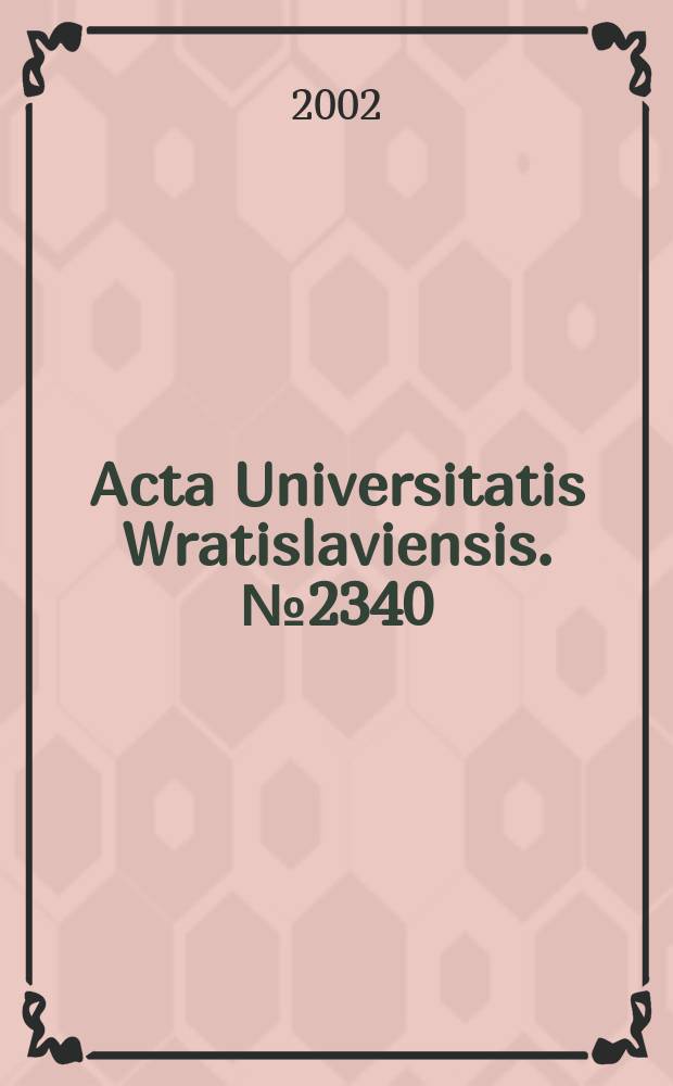 Acta Universitatis Wratislaviensis. №2340 : Węzłówe problemy Niemiec XX - XXI wieku