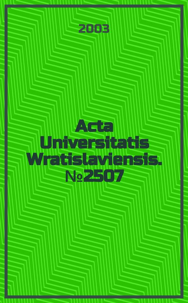 Acta Universitatis Wratislaviensis. №2507 : Polska - Niemcy - Europa u progu XXI wieku