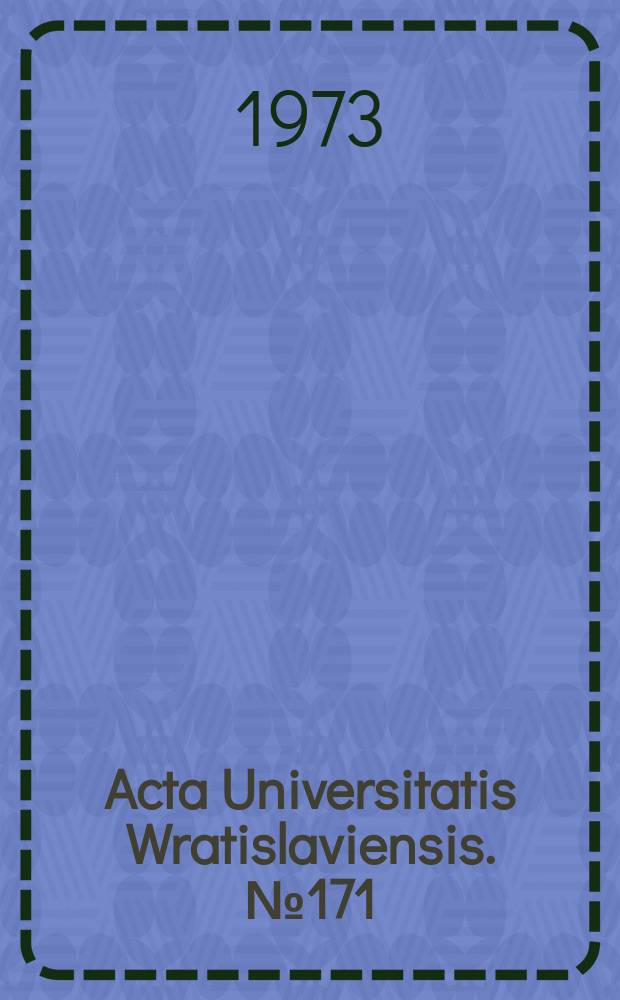 Acta Universitatis Wratislaviensis. №171