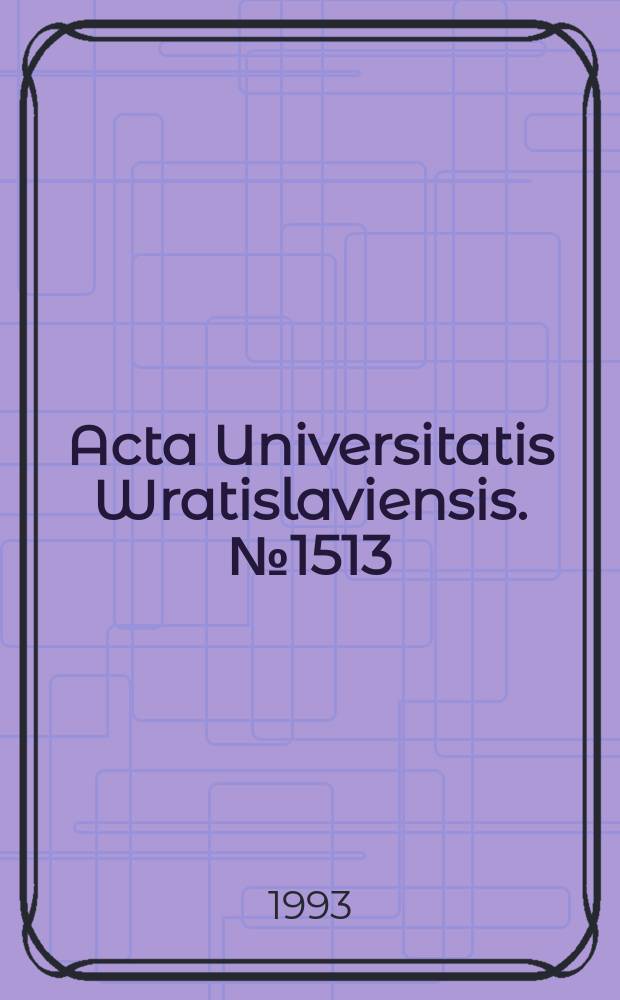 Acta Universitatis Wratislaviensis. №1513 : Zmiany szaty roślinnej Dolnego Śląska pod. wpływem działalności człowieka