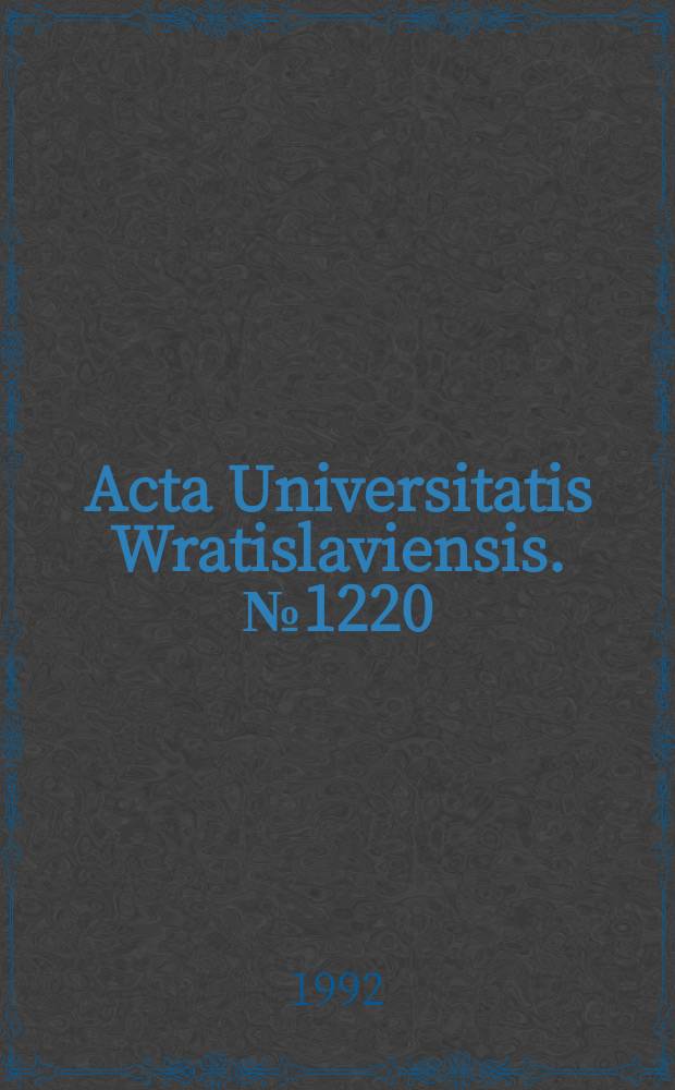 Acta Universitatis Wratislaviensis. №1220