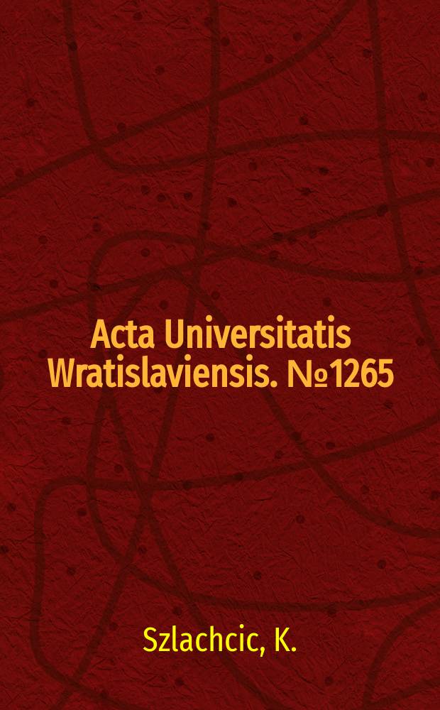 Acta Universitatis Wratislaviensis. №1265 : Filozofia nauki francuskiego ..