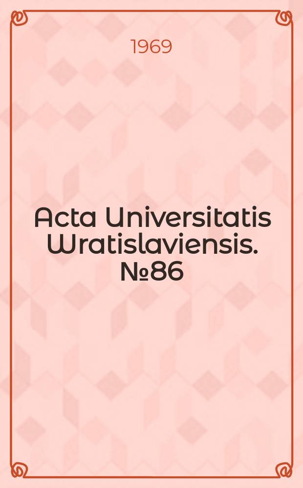 Acta Universitatis Wratislaviensis. №86