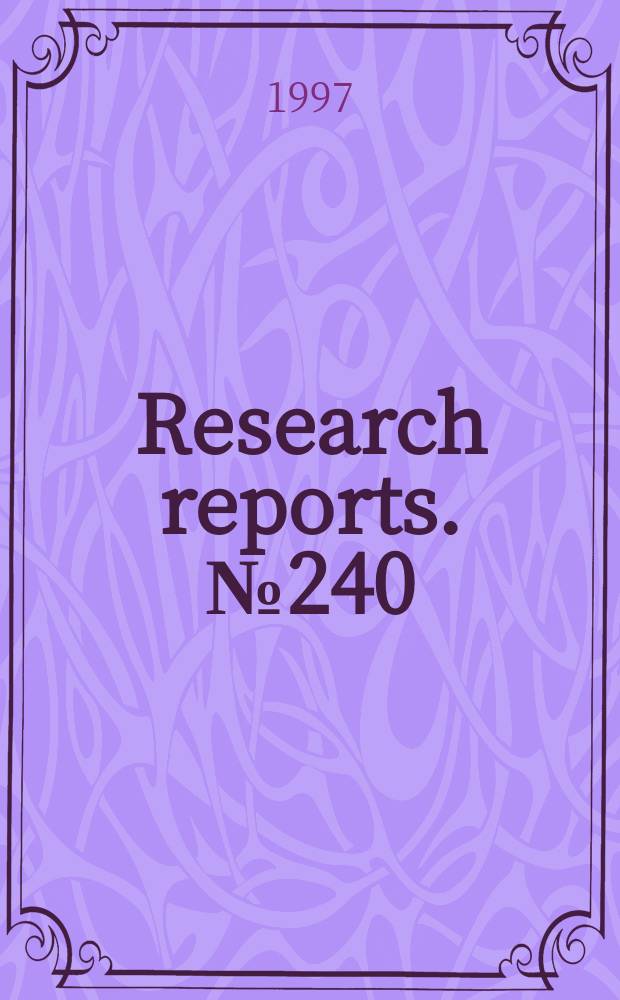 Research reports. №240 : From theory in to practice?
