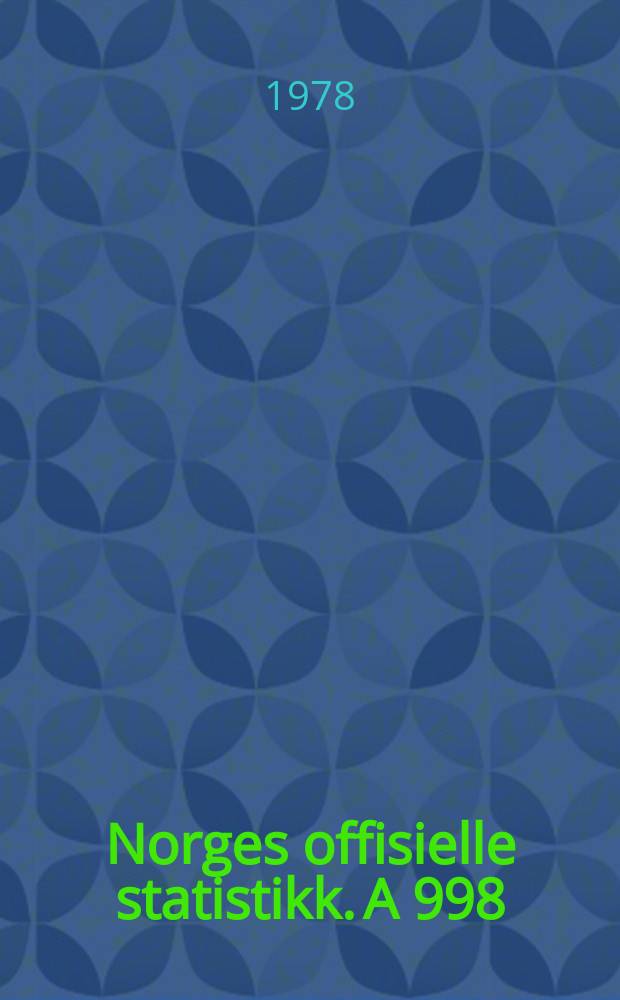 Norges offisielle statistikk. A 998