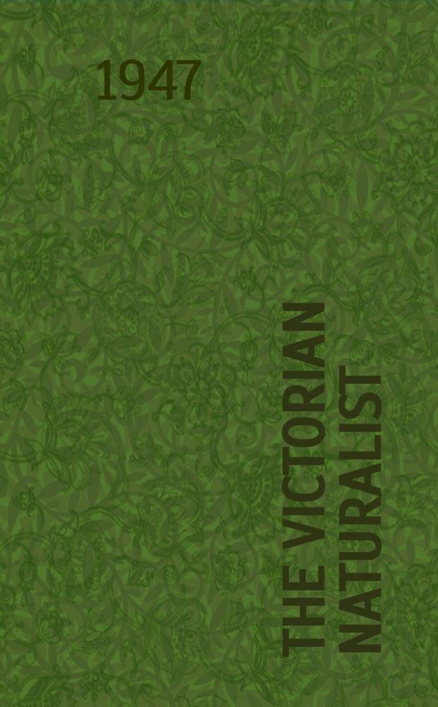 The Victorian naturalist : The journal and magazine of the Field naturalists club of Victoria